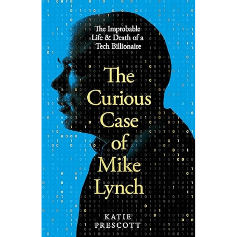 The curious case of Mike Lynch by Katie Prescott