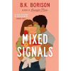 Mixed signal by B.K. Borison