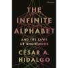 The Infinite Alphabet by César A. Hidalgo
