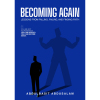 Becoming again by Abdulbasit Abdusalam
