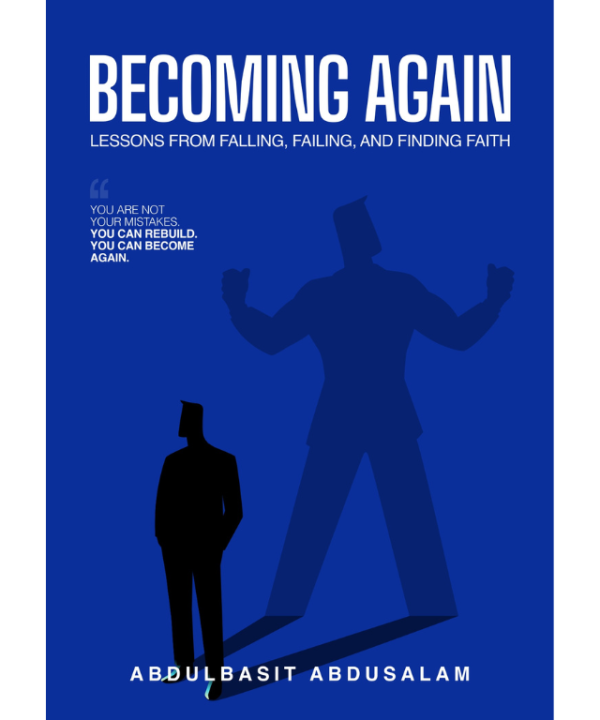 Becoming again by Abdulbasit Abdusalam