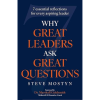 Why great leaders ask questions by Steve Mostyn